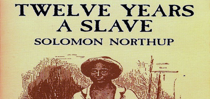 Twelve Years a Slave Solomon Northup